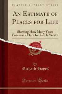 An Estimate of Places for Life