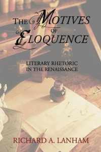 The Motives of Eloquence