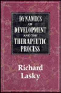 The Dynamics of Development and the Therapeutic Process