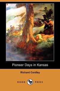 Pioneer Days in Kansas (Dodo Press)