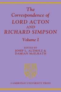 The Correspondence of Lord Acton and Richard Simpson