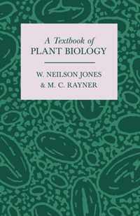 A Textbook of Plant Biology