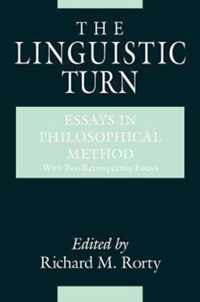 The Linguistic Turn - Essays in Philosophical Method