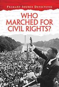 Who Marched for Civil Rights?