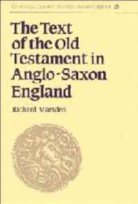 The Text of the Old Testament in Anglo-Saxon England