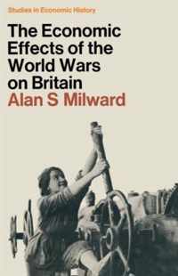 The Economic Effects of the Two World Wars on Britain