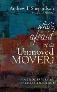 Who's Afraid of the Unmoved Mover?