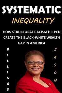 Systematic Inequality