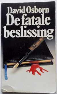 Fatale beslissing