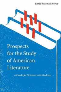 Prospects for the Study of American Literature