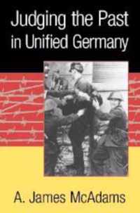 Judging the Past in Unified Germany