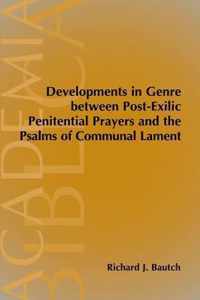 Developments in Genre between Post-Exilic Penitential Prayers and the Psalms of Communal Lament