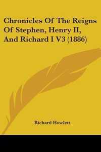 Chronicles of the Reigns of Stephen, Henry II, and Richard I V3 (1886)