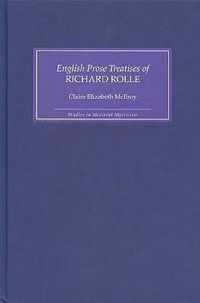 The English Prose Treatises of Richard Rolle