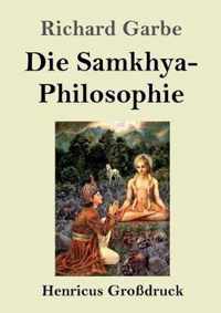 Die Samkhya-Philosophie (Grossdruck)