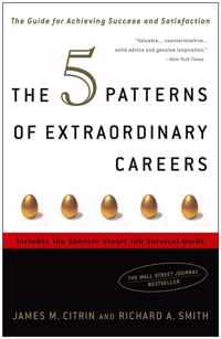 The 5 Patterns Of Extraordinary Careers