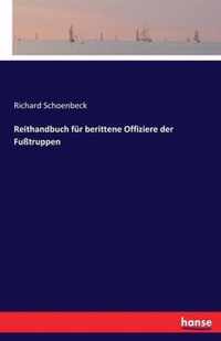 Reithandbuch fur berittene Offiziere der Fusstruppen