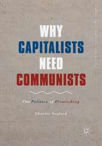 Why Capitalists Need Communists