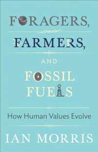 Foragers, Farmers, and Fossil Fuels