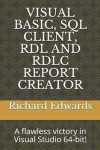 Visual Basic, SQL Client, Rdl and Rdlc Report Creator