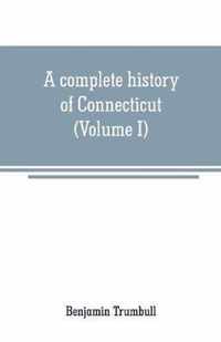 A complete history of Connecticut