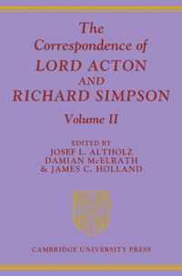 The Correspondence of Lord Acton and Richard Simpson