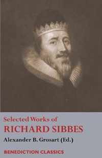 Selected Works of Richard Sibbes