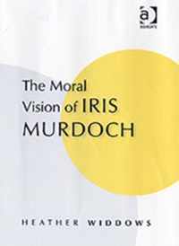 The Moral Vision of Iris Murdoch