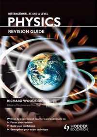 International AS and A Level Physics Revision Guide