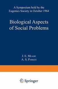 Biological Aspects of Social Problems