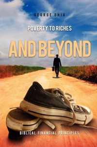 Poverty to Riches and Beyond