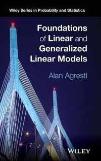 Foundations of Linear and Generalized Linear Models