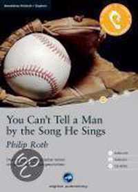 You Can't Tell a Man by the Song He Sings