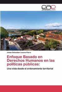 Enfoque Basado en Derechos Humanos en las politicas publicas