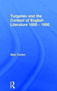 Turgenev and the Context of English Literature 1850-1900