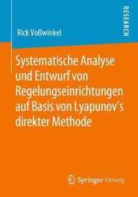 Systematische Analyse Und Entwurf Von Regelungseinrichtungen Auf Basis Von Lyapunov's Direkter Methode