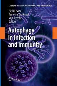 Autophagy in Infection and Immunity