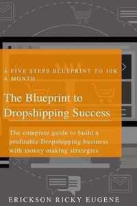 The Blueprint to Dropshipping Success