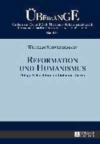 Reformation Und Humanismus