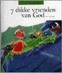 7 dikke vrienden van God