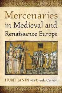 Mercenaries in Medieval and Renaissance Europe