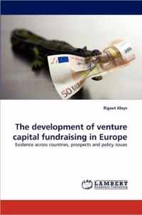 The Development of Venture Capital Fundraising in Europe