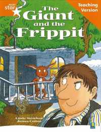 Rigby Star Guided Reading Orange Level: The Giant And The Frippit Teaching Version