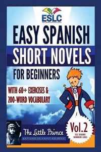 Easy Spanish Short Novels for Beginners with 60+ Exercises & 200-Word Vocabulary