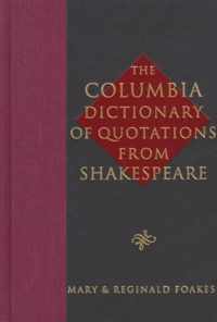 The Columbia Dictionary of Shakespeare Quotations