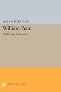 William Penn - Politics and Conscience