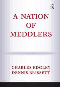 A Nation Of Meddlers