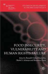 Food Insecurity, Vulnerability and Human Rights Failure