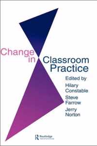 Change in Classroom Practice