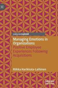 Managing Emotions in Organizations